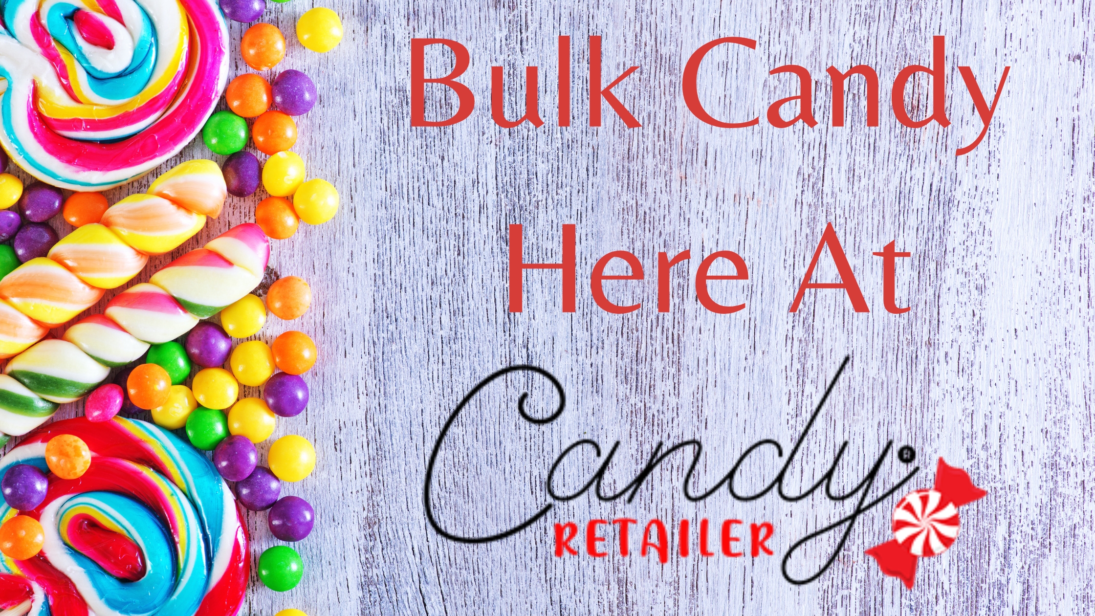 For Huge Savings And Discounts Buy Bulk Candy Online Now