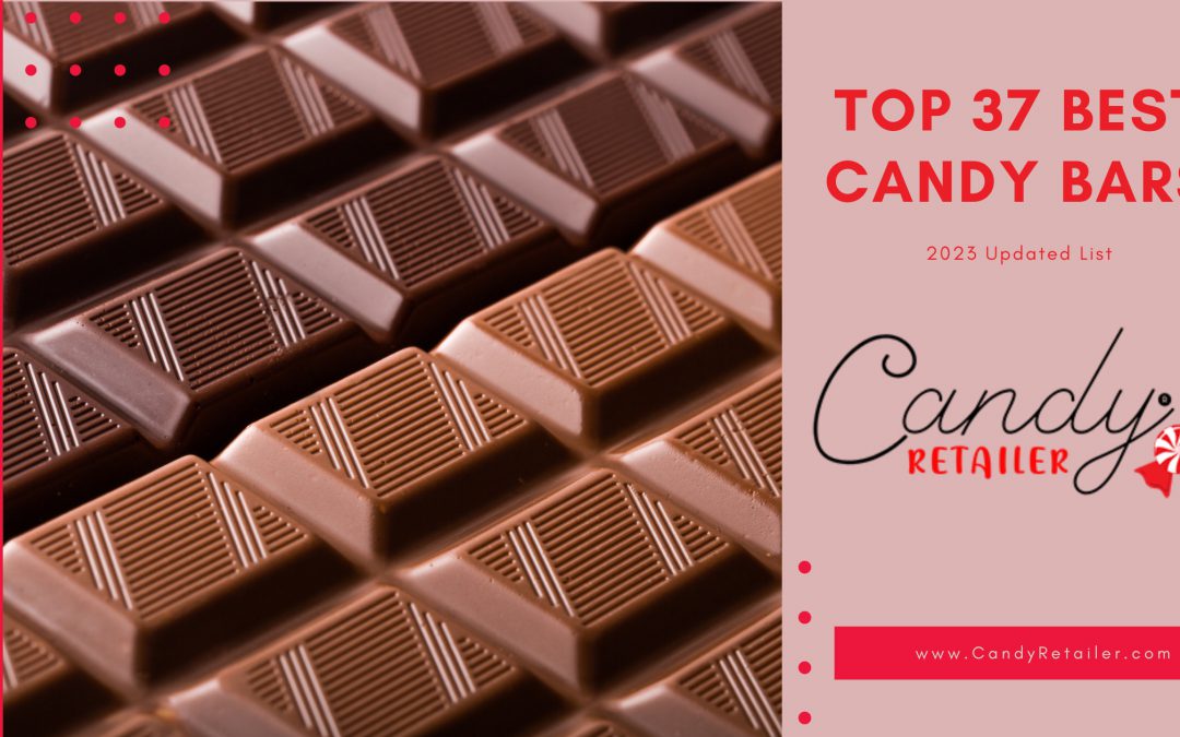Top 37 best candy bars
