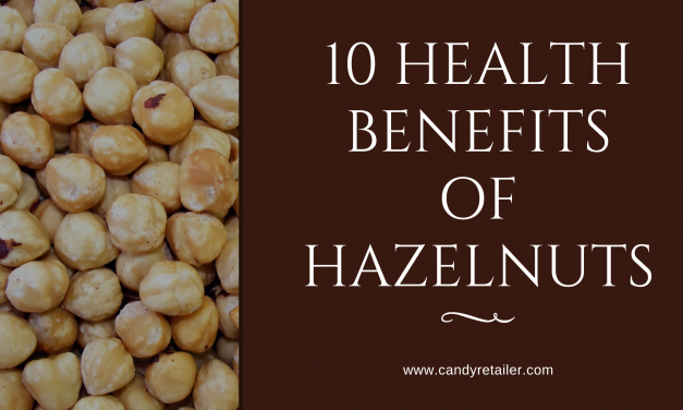 Discover 10 Remarkable Health Benefits of Hazelnuts