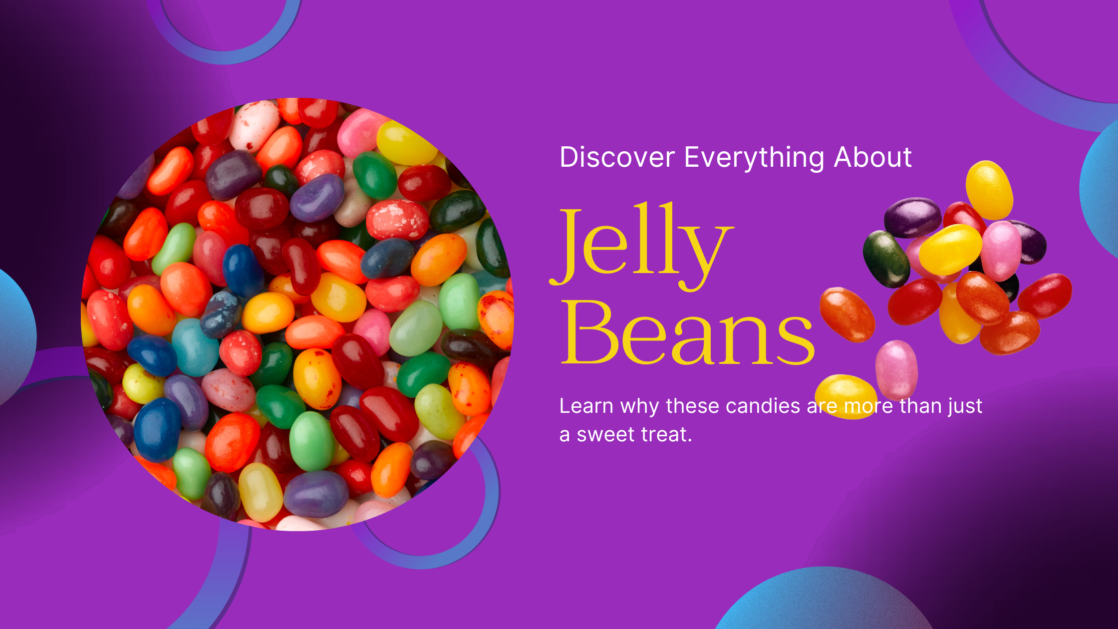 Discover Everything There’s To Know About Jelly Beans