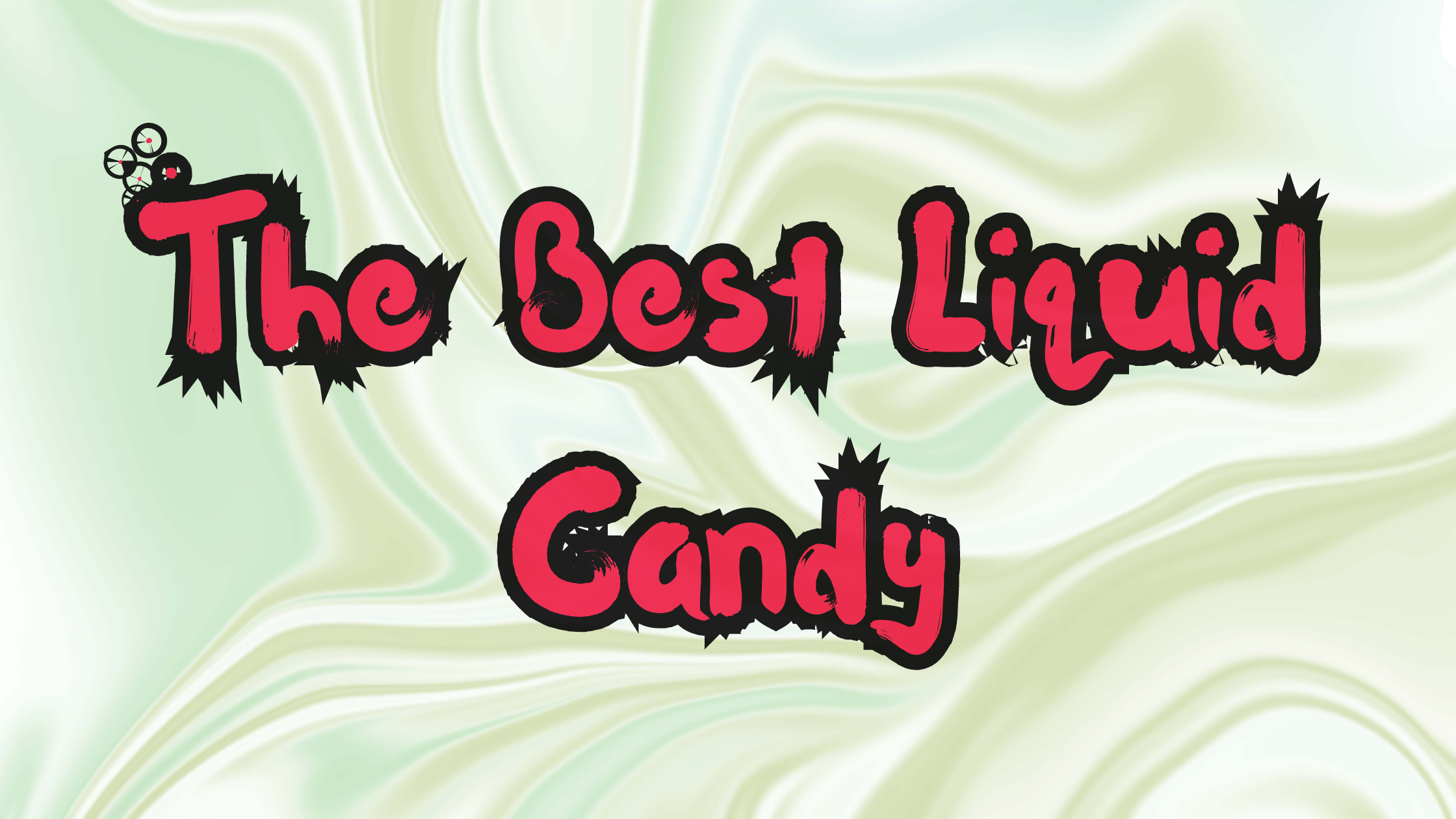 Discover the Best Liquid Candy You Can Buy Right Now